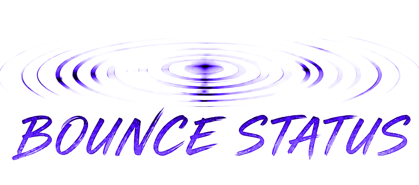Bounce Status